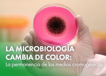 La microbiología cambia de color: La permanencia de los medios cromogénicos